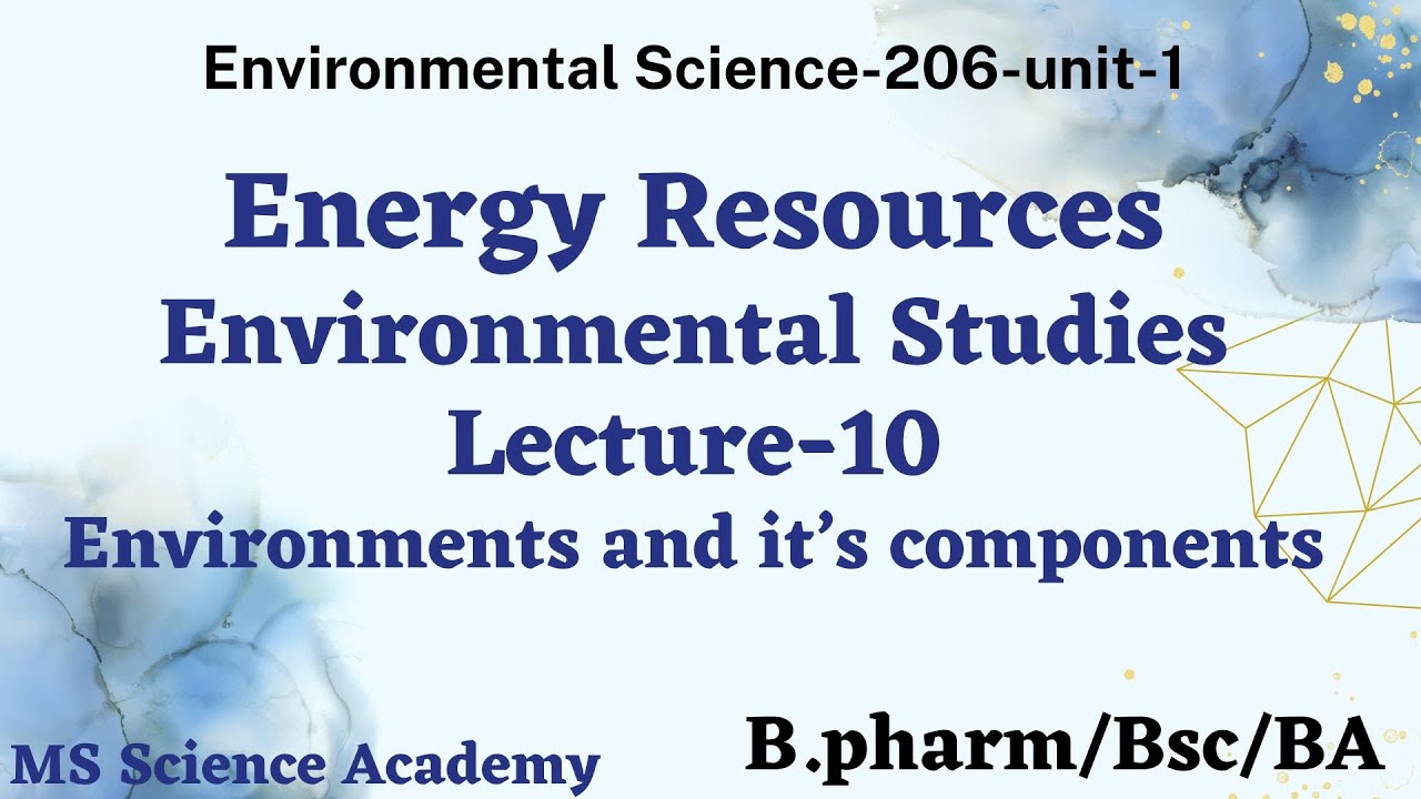 Energy Resources-206-EVS-B.Pharm/BA/BSc-unit-1