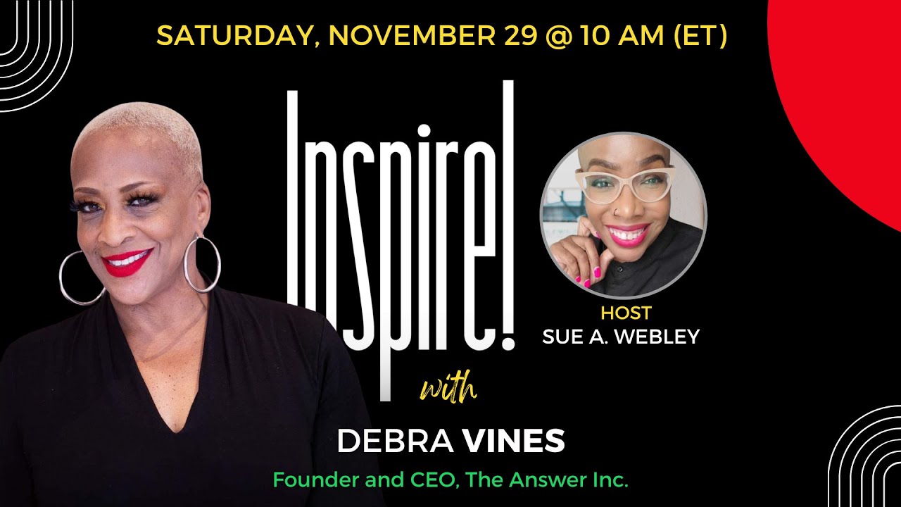 11/29 - INSPIRE! with guest Debra Vines