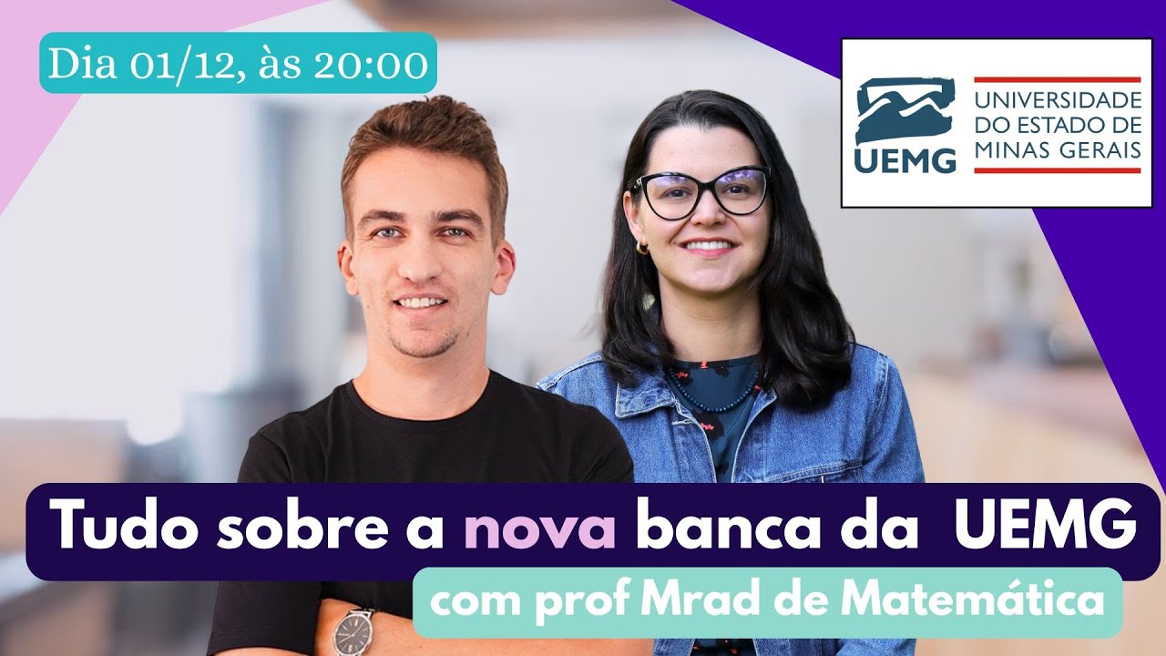 Tudo sobre a nova banca da UEMG - com prof Mrad de Matem&aacute;tica
