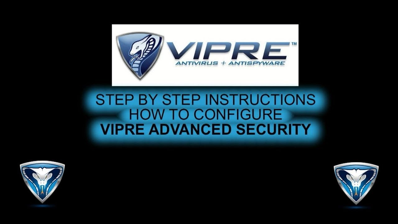 VIPRE Advanced Security Configure Settings