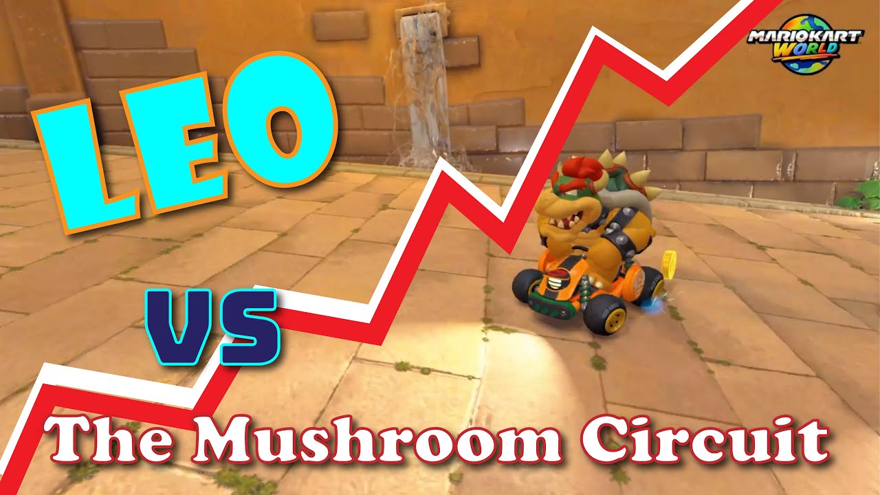 Leo Versus Mario Kart World-Mushroom Circuit
