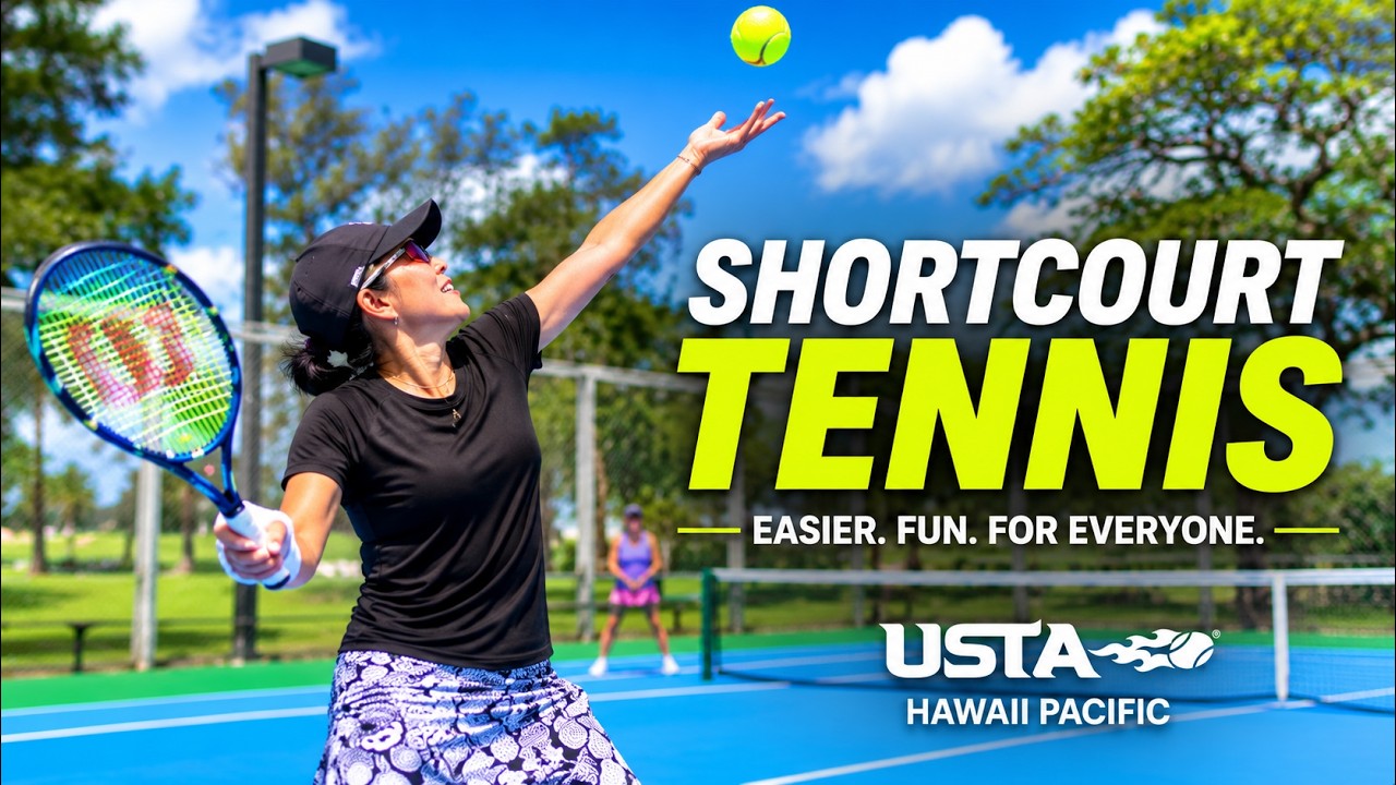ShortCourt Tennis - USTA Hawaii Pacific