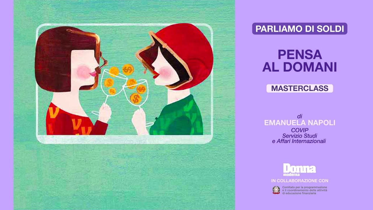 La tua pensione integrativa - masterclass a cura di Emanuela Napoli