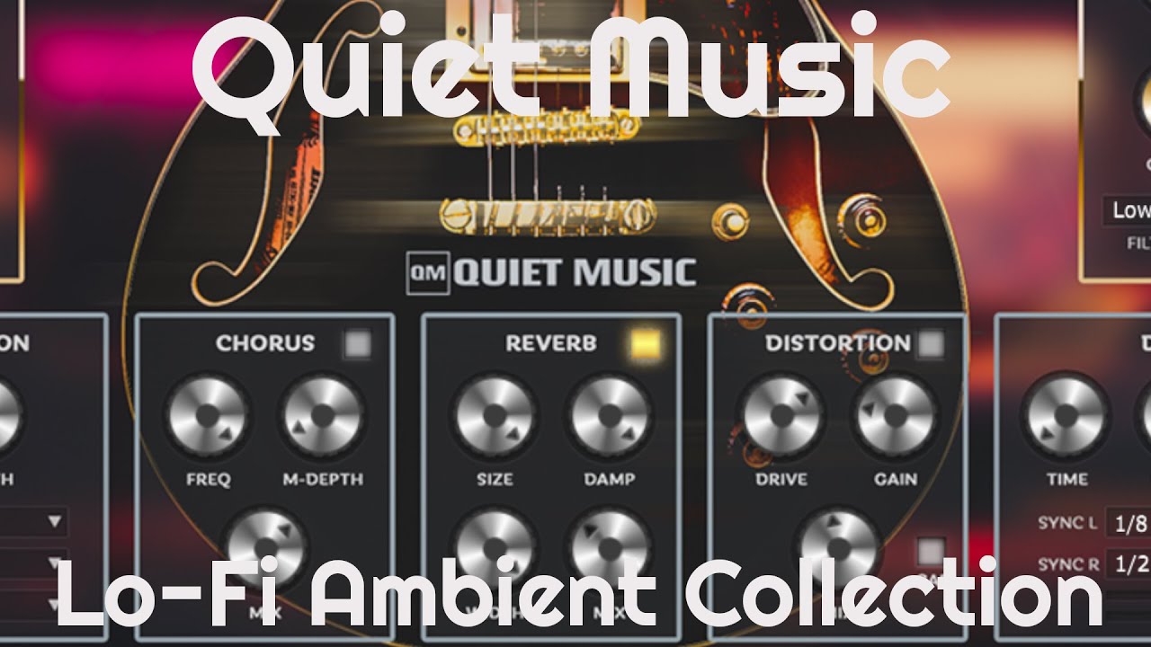 Lo-Fi Ambient Collection by Quiet Music (No Talking)