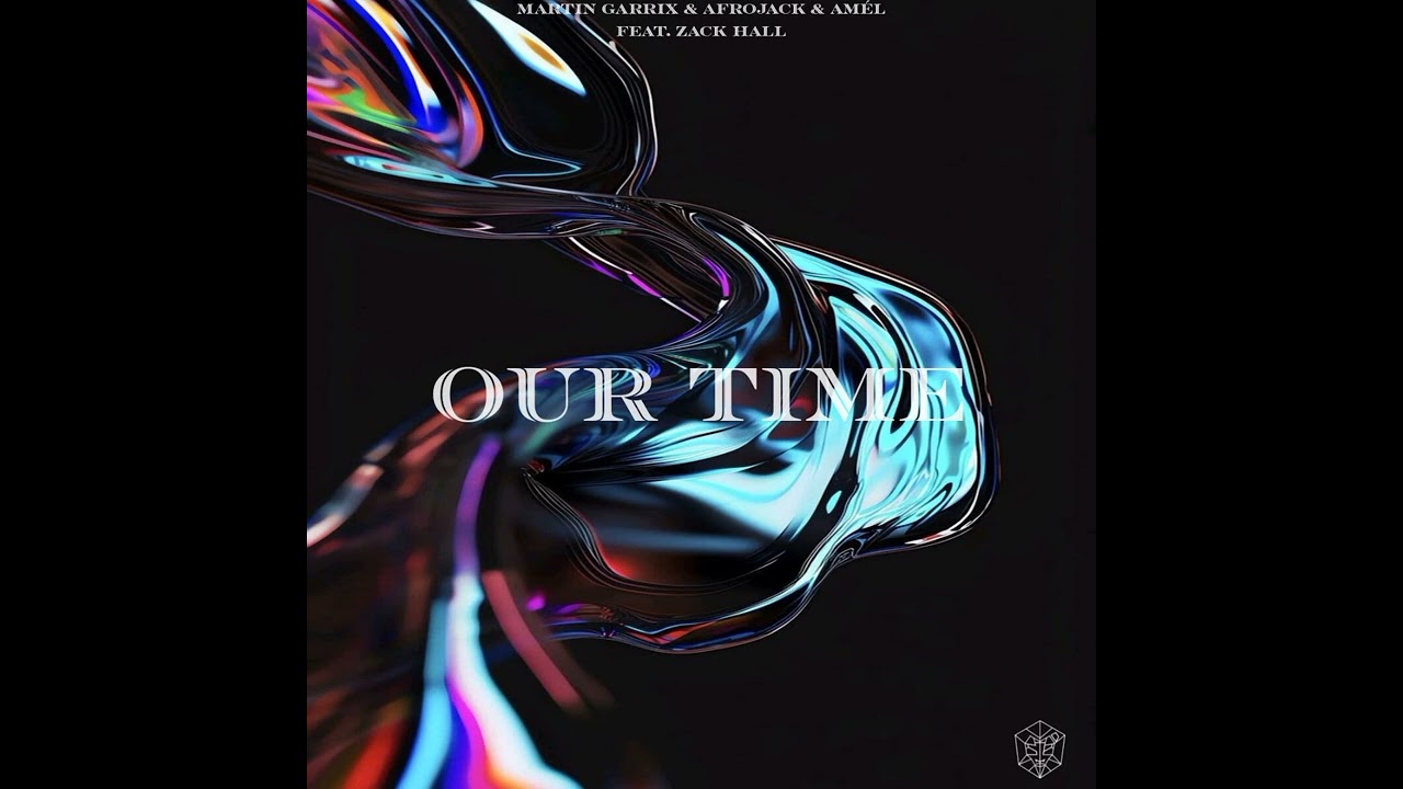Martin Garrix, Afrojack, Amél feat. Zack Hall - Our Time (Extended Mix Edit) [Yei556 Rework]