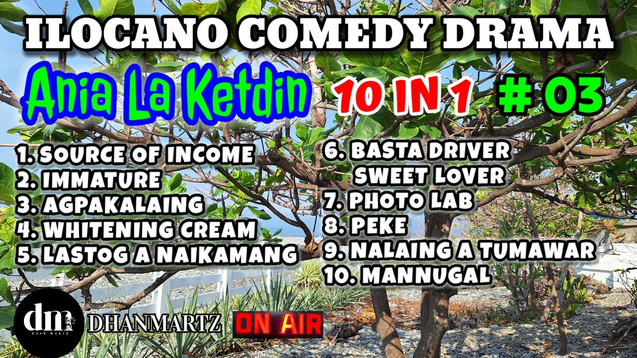 ANIA LA KETDIN 10 EPISODE #03 | ILOCANO COMEDY DRAMA | NEW UPLOAD