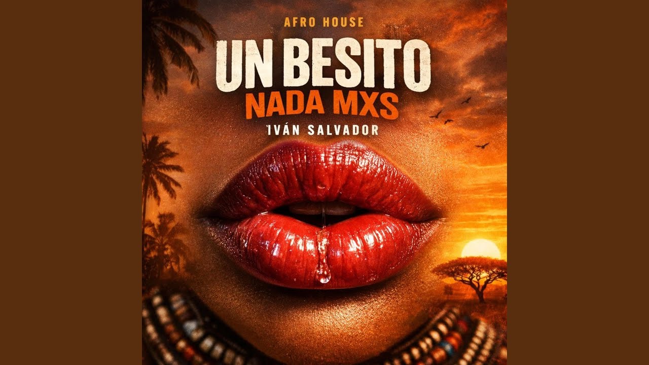 UN BESITO NADA MXS (Afro House)