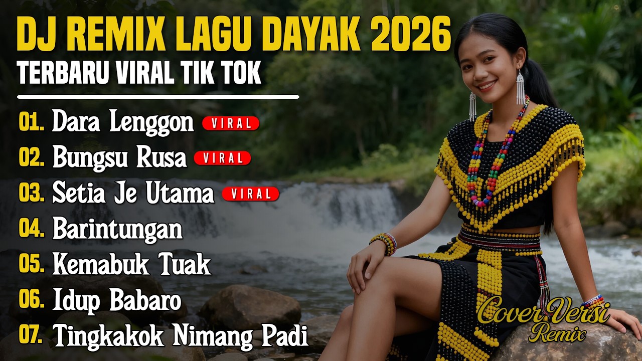 DJ LAGU DAYAK TERBARU 2026 | Viral TikTok | Cover Lagu Dayak Versi Remix | Dara Lenggon - Vol 38