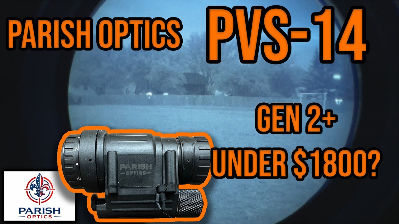 Widzenie nocne Gen 2+ za mniej niż 1800 dolar&oacute;w! | Parish Optics PVS-14