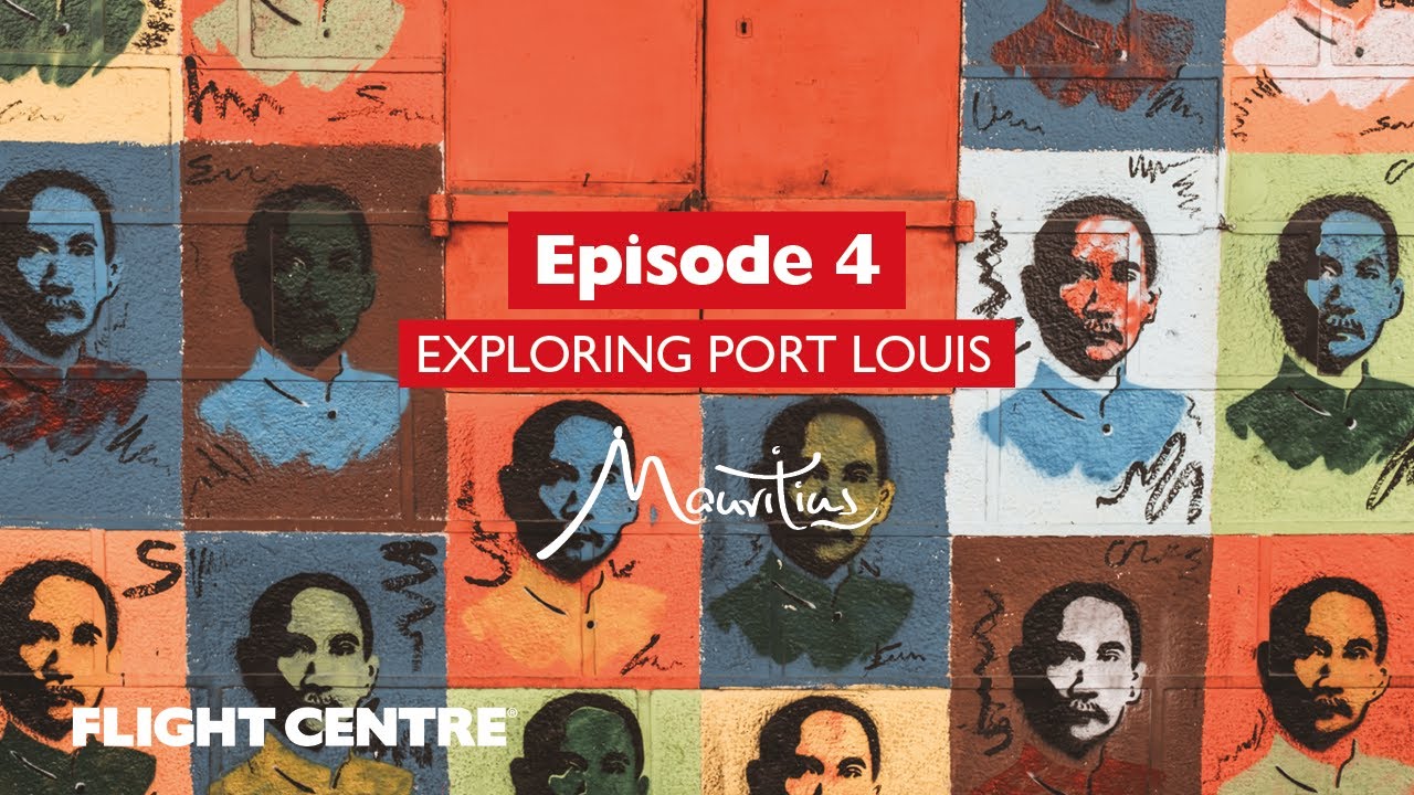 Episode 4: Exploring Port Louis on foot | Flight Centre South Africa