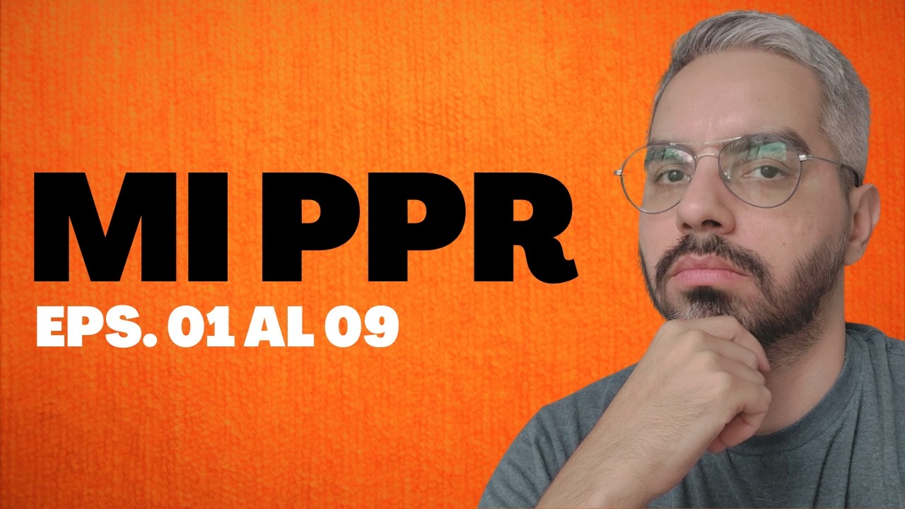 MI PPR | COMPILADO EPS. 01 AL 09
