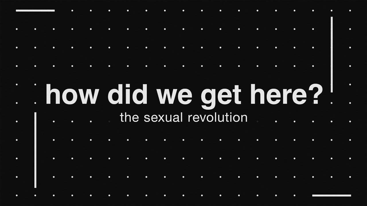 Sexuality | The Sexual Revolution: How did we get here? | Full Experience