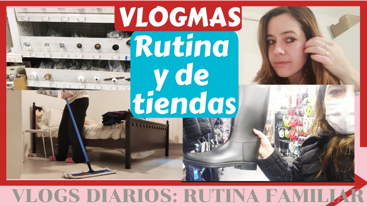VLOGMAS: RUTINA LIMPIEZA DIARIA Y NOS VAMOS DE TIENDAS TODA LA FAMILIA. VLOGS DIARIOS.