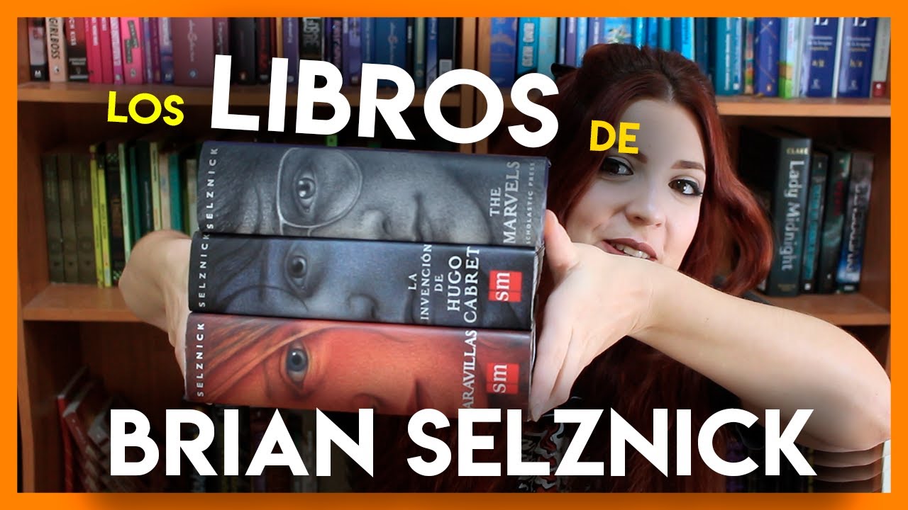 BRIAN SELZNICK Todos sus libros | Reseña #2