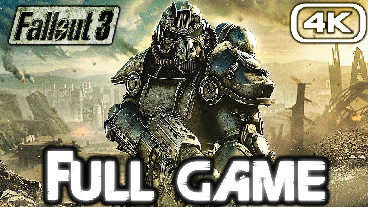 FALLOUT 3 Gameplay Walkthrough FULL GAME (4K 60FPS) No Commentary