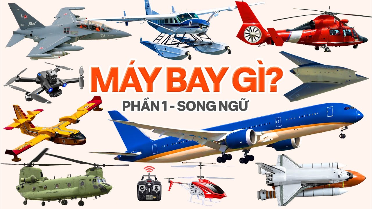 Máy Bay Gì Đây 1, Dạy Bé Khám Phá, Đọc Tên Phi Cơ, Đường Hàng Không, Vehicle, Plane, What is this?