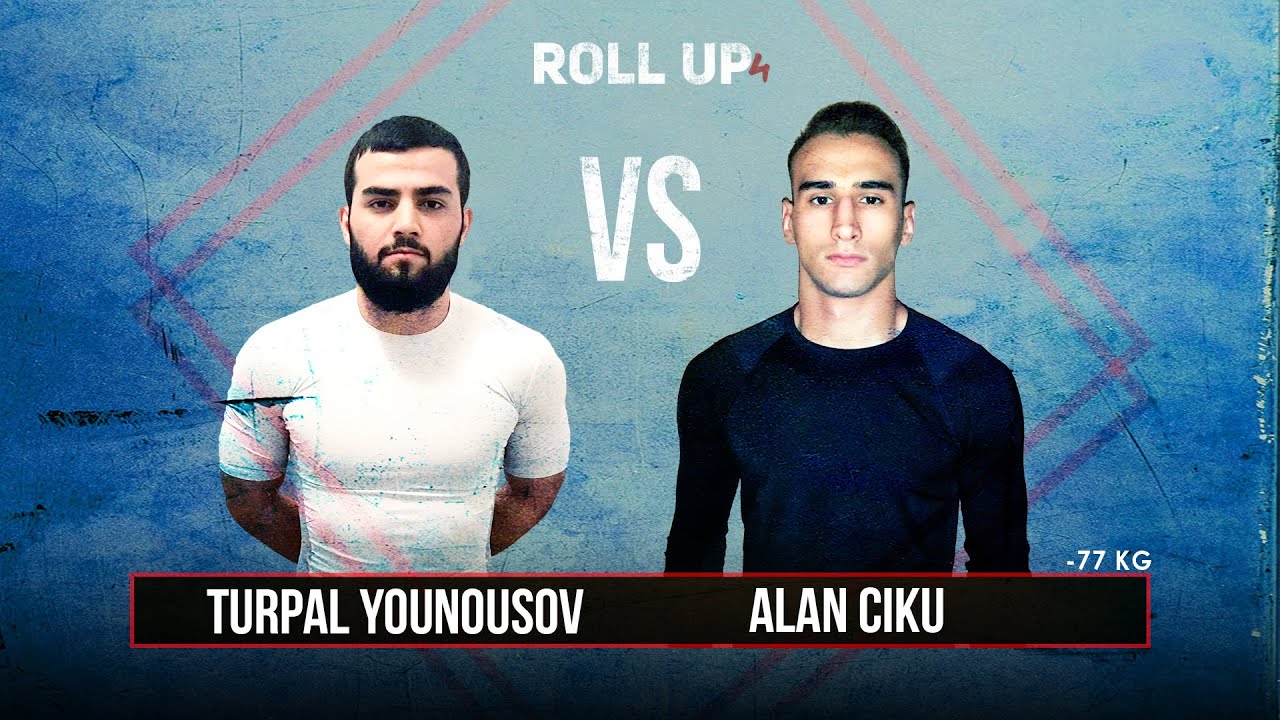 Roll Up 4 // Turpal Younousov vs Alan Ciku
