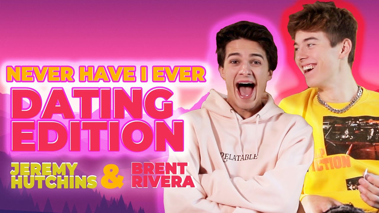 BRENT RIVERA & JEREMY HUTCHINS PLAY NEVER HAVE I EVER