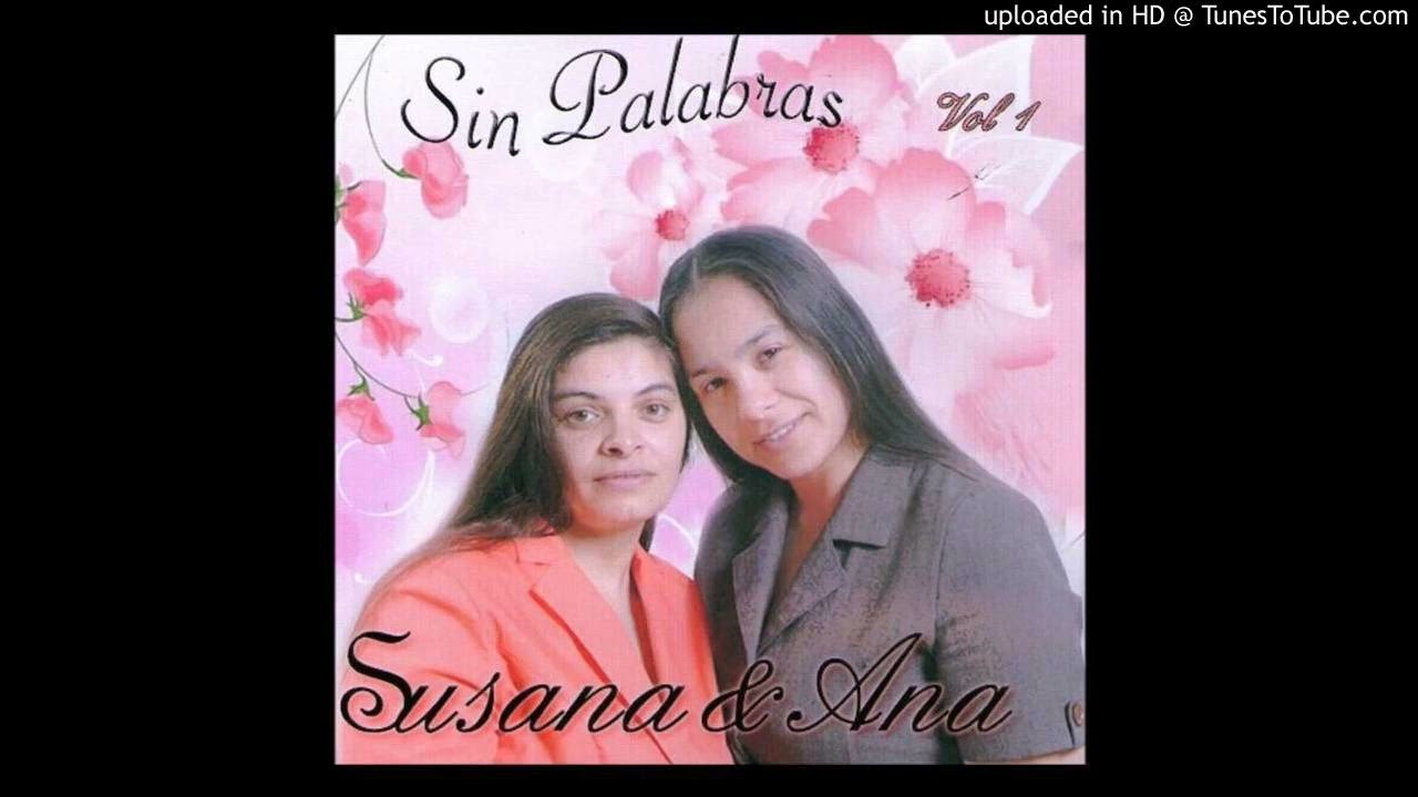 Ana Y Susana -  Cada lágrima [CON LETRA]