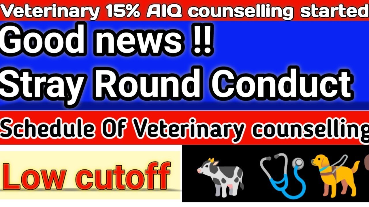 VCI Counseling | veterinary 🐄 2022-23 | Registration Start
