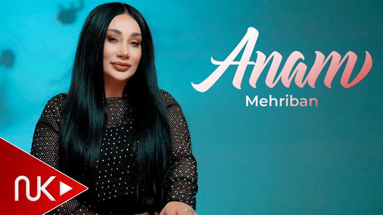 Mehriban - Anam 2024 (Yeni Klip) 4K