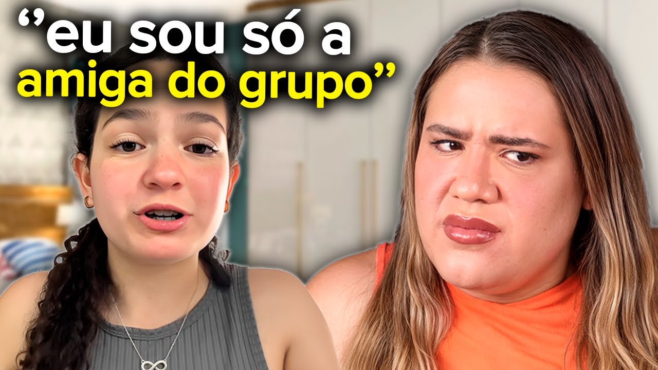 EU SOU A EXCLUÍDA DO GRUPO DE AMIGAS