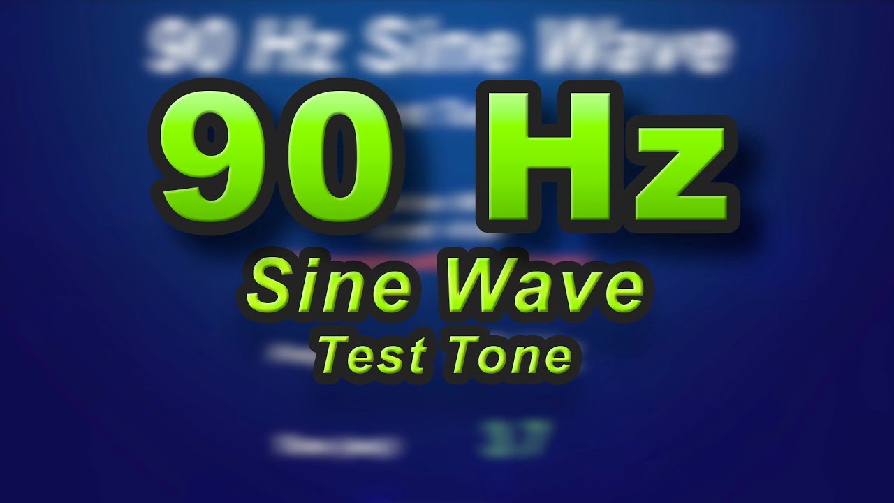 90 Hz Sine Wave - bass low frequency test