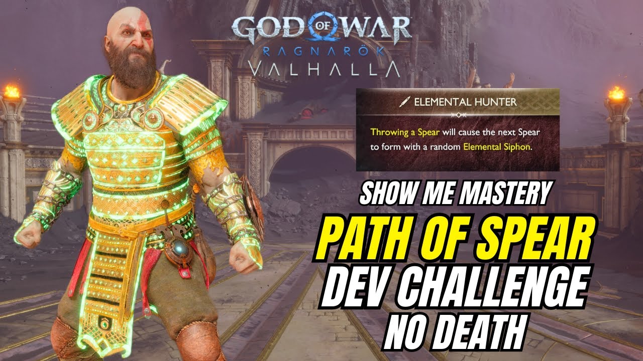 114 K Path Of SPEAR - Show Me Mastery (Valhalla Dev challenge) - God Of War Ragnarok