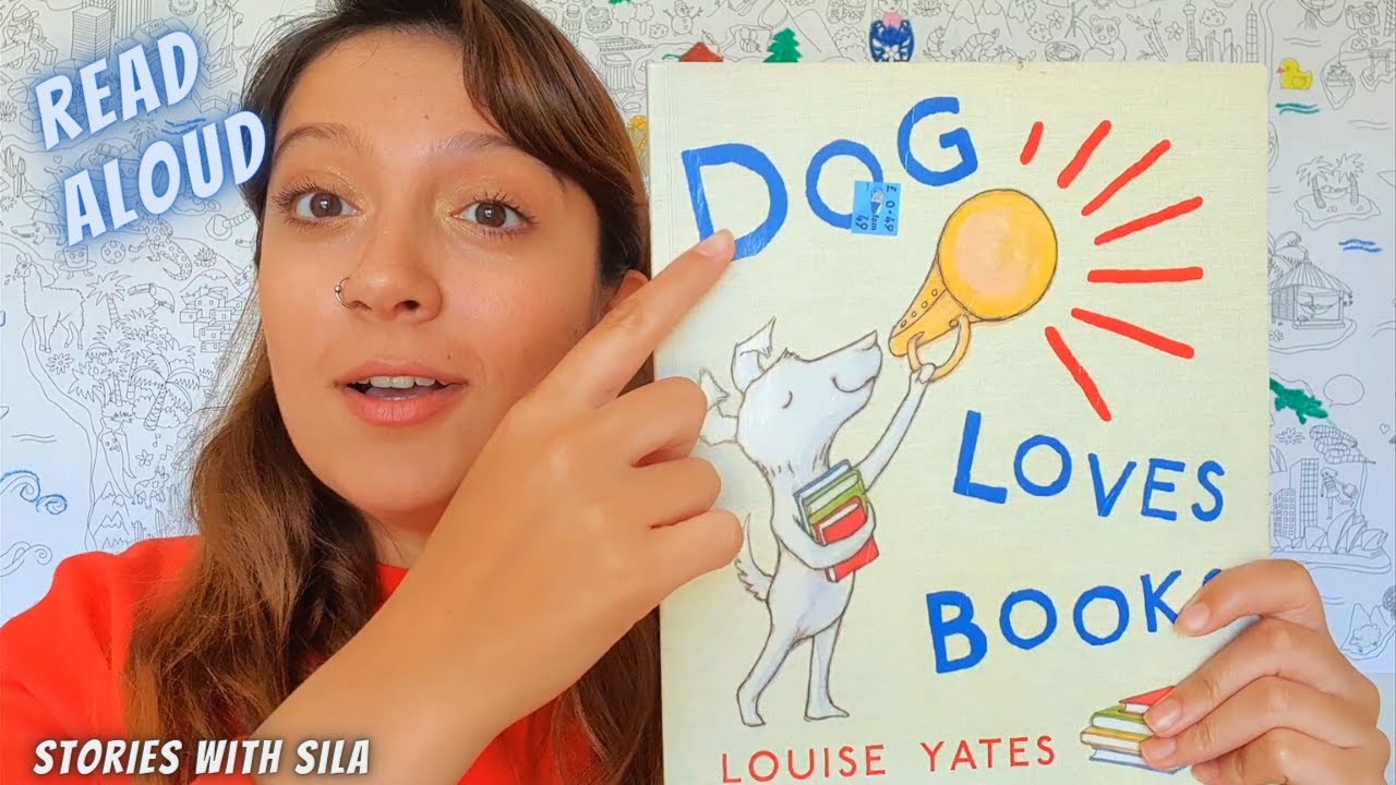 Dog Loves Books by Louise Yates | Children's Book Read Aloud  | İngilizce Hikaye Okuma
