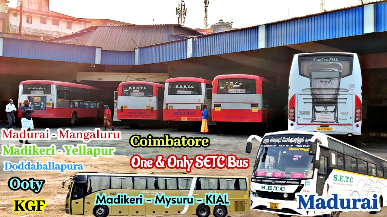ಮಡಿಕೇರಿ Madikeri KSRTC Bus Stand| Madurai, Coimbatore, Mangaluru, Ooty, KGF, Dharmasthala, Mysuru