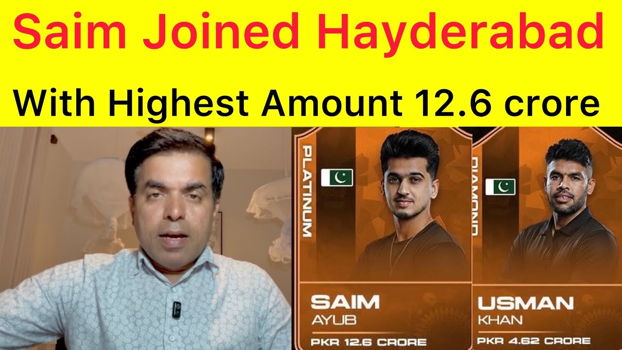 BIG News 🛑 Saim Ayub joined Hayderabad team in 12.6 crore | Usman khan also | Nawaz joined Sialkot