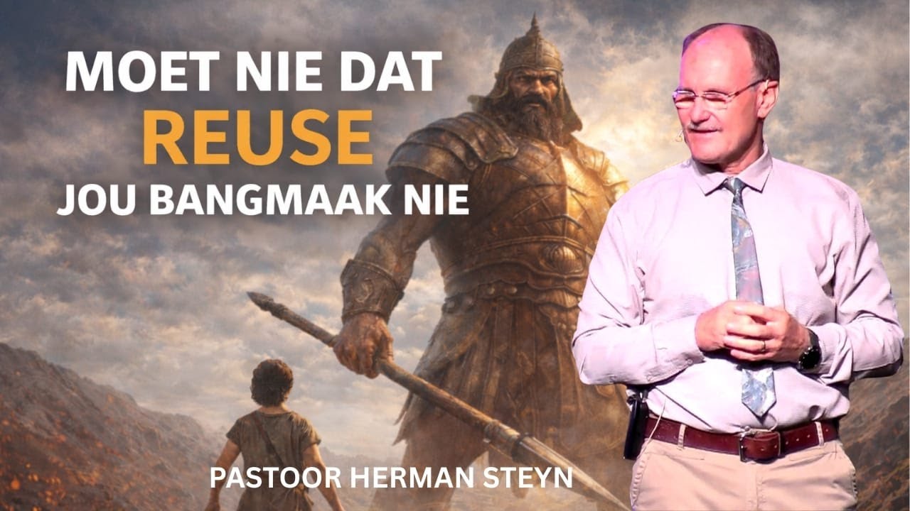 Moet Nie Dat Reuse Jou Bangmaak Nie | Pastoor Herman Steyn | 25 Januarie 2026
