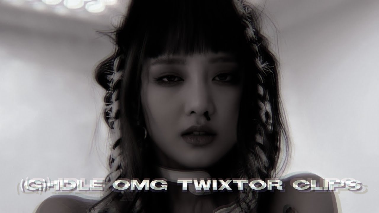 (G)-idle oh my god twixtor clips