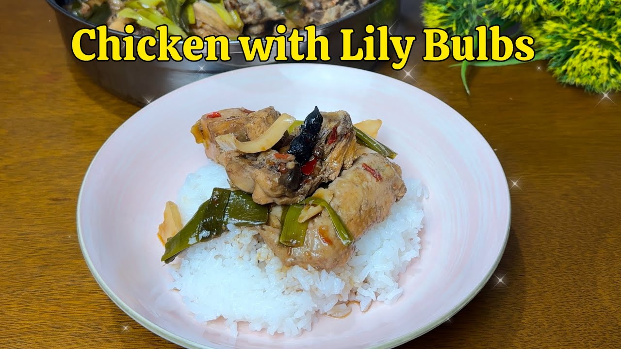 Savory Chicken with Lily Bulbs | Kitchen Time with Anna