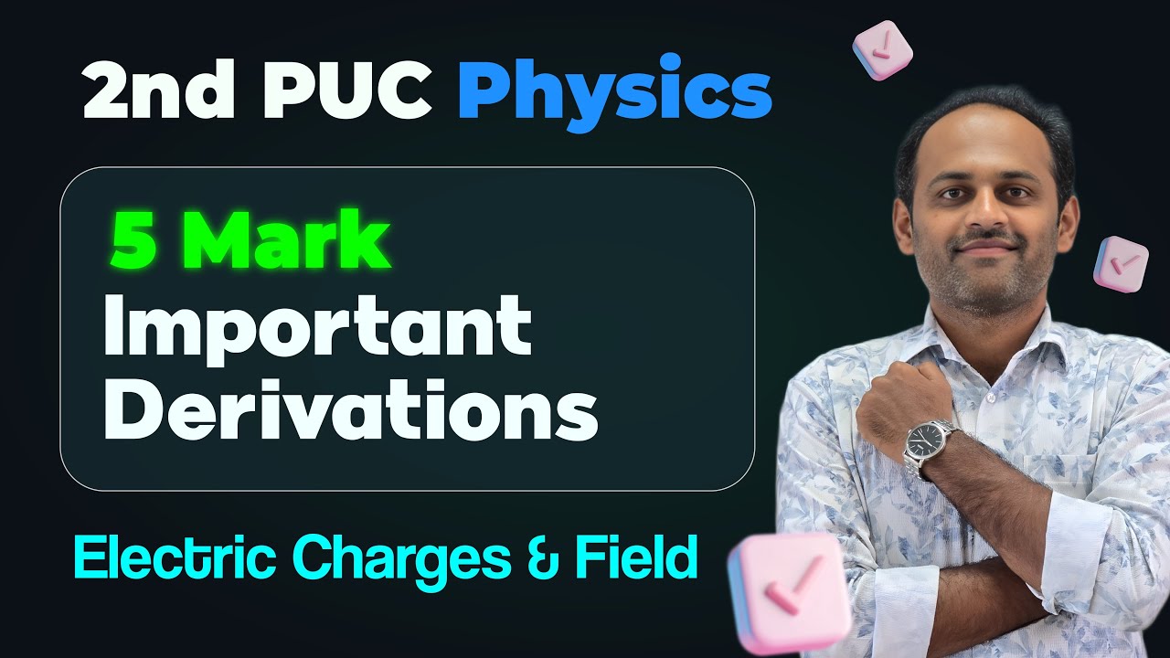 2nd PUC Physics Important Derivations | Electric Charges & Field #2ndpuc2026 #physics_derivations