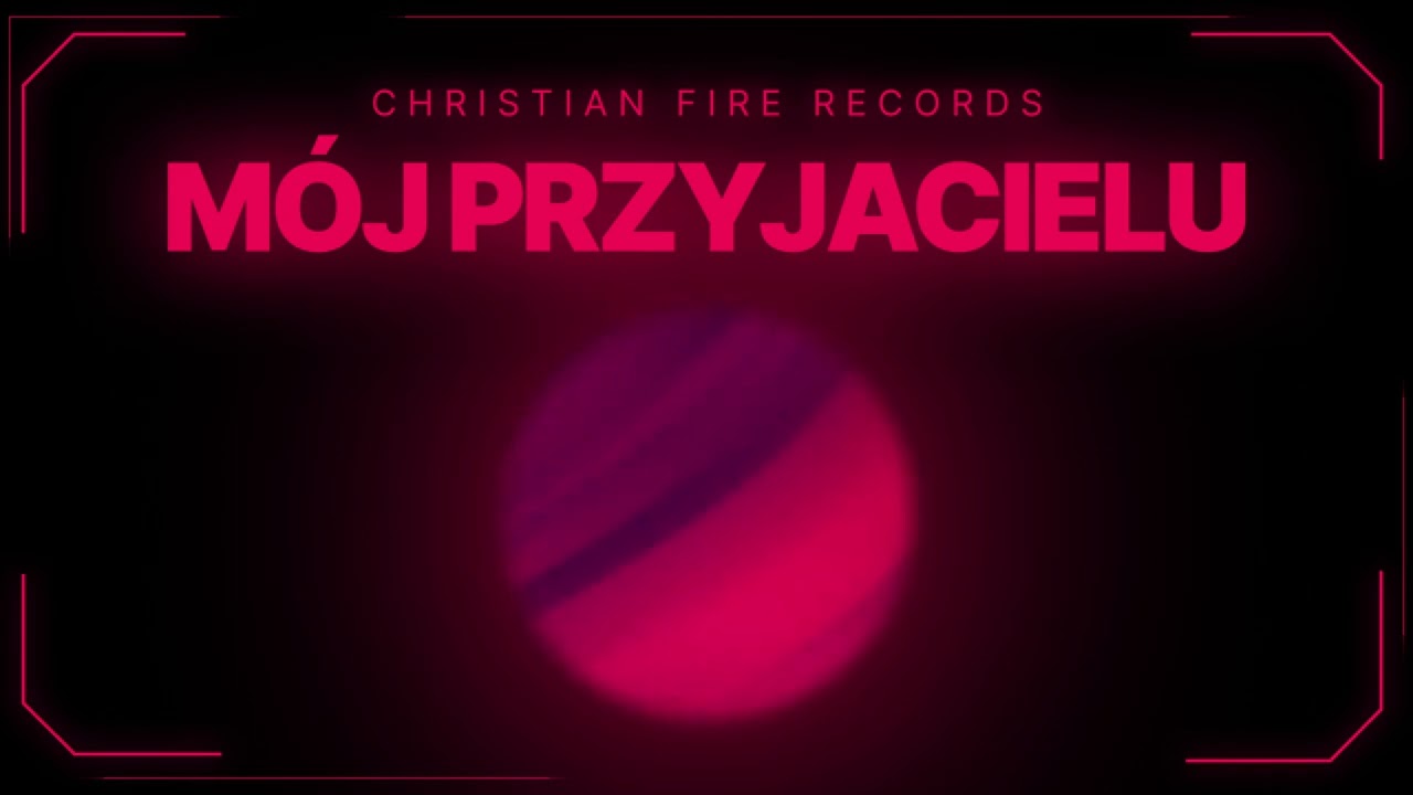 M&oacute;j Przyjacielu &ndash; Christian Fire Records