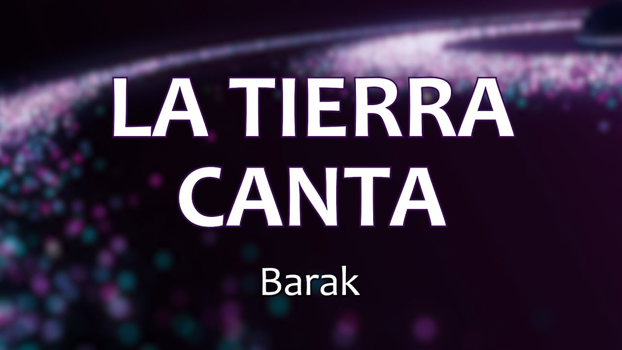 C0157 LA TIERRA CANTA - Barak (Letras)