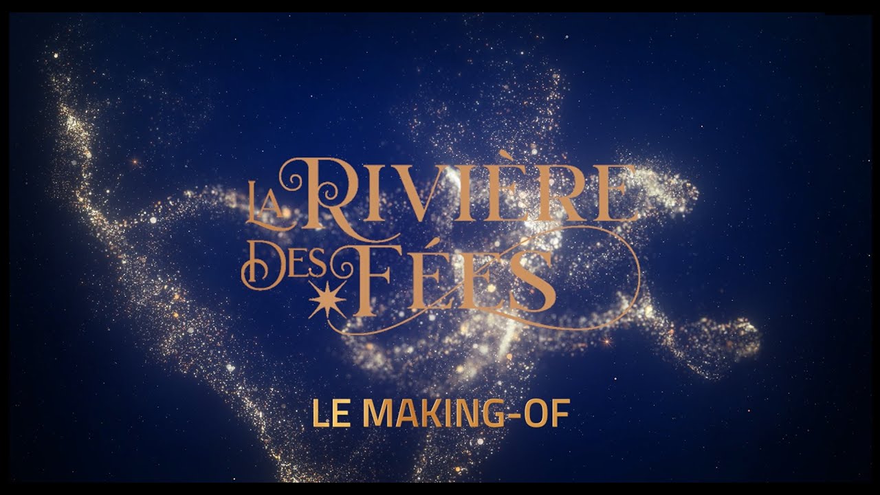 Making-Of Rivière des Fées