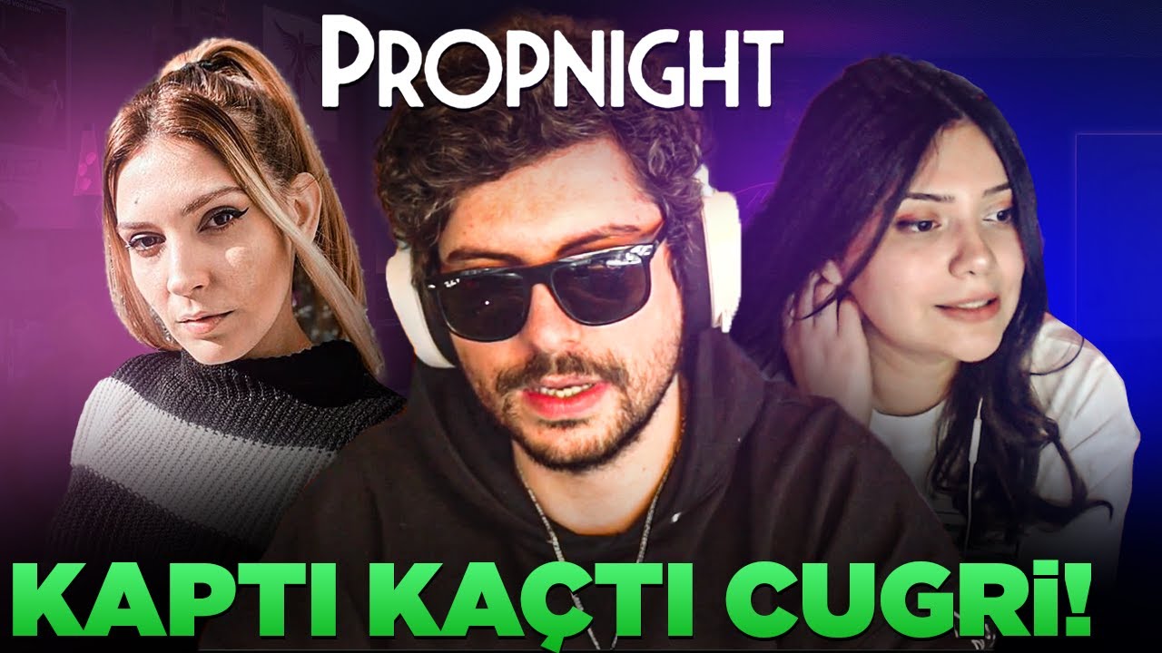 KAPTI KAÇTI CUGRİ! EKİP İLE PROPNIGHT #2 | HYPE
