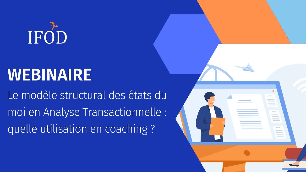 Le modèle structural des états du moi en Analyse Transactionnelle : quelle utilisation en coaching ?
