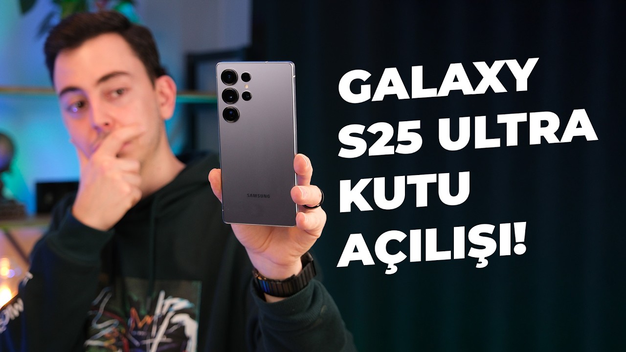Harbi mi Barbie mi? Samsung Galaxy S25 Ultra elimde!