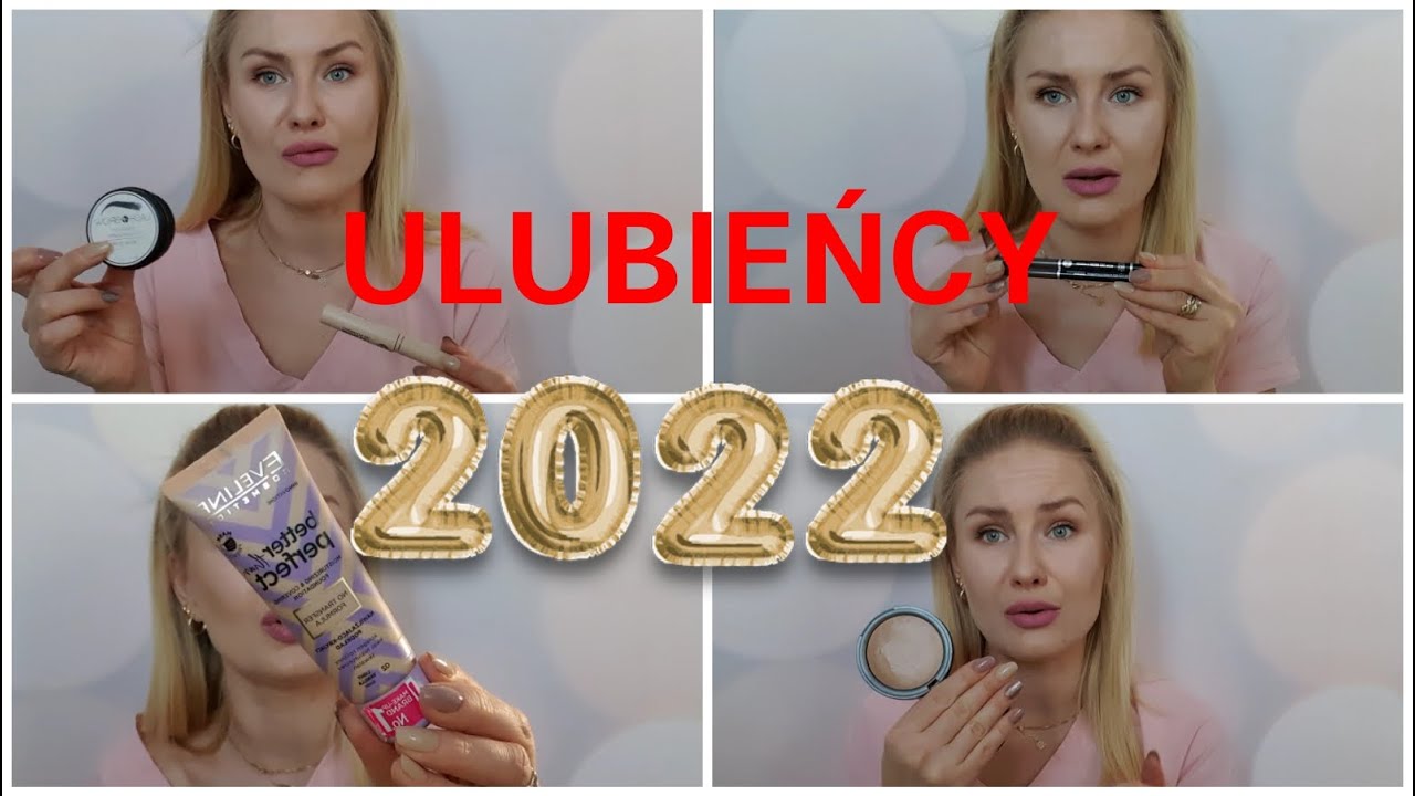 ULUBIONE KOSMETYKI KOLOROWE ROKU 2022🎉