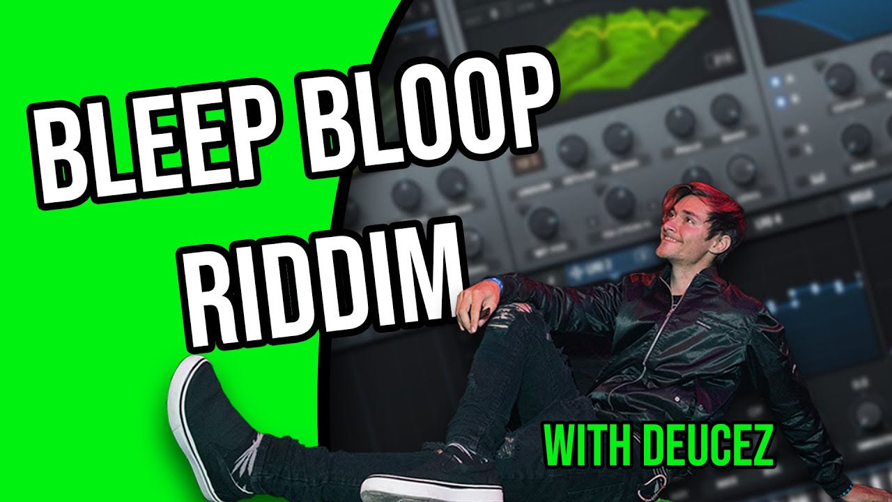 Bleep Bloop Riddim Tutorial | Deucez