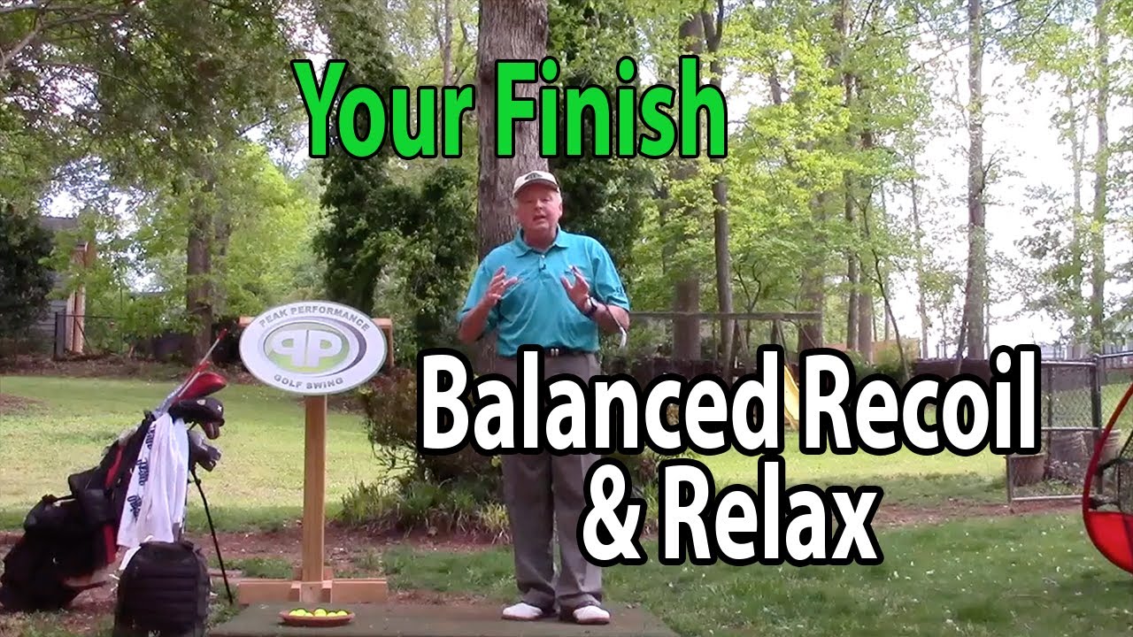 Your Finish is at Balanced Recoil and Relax