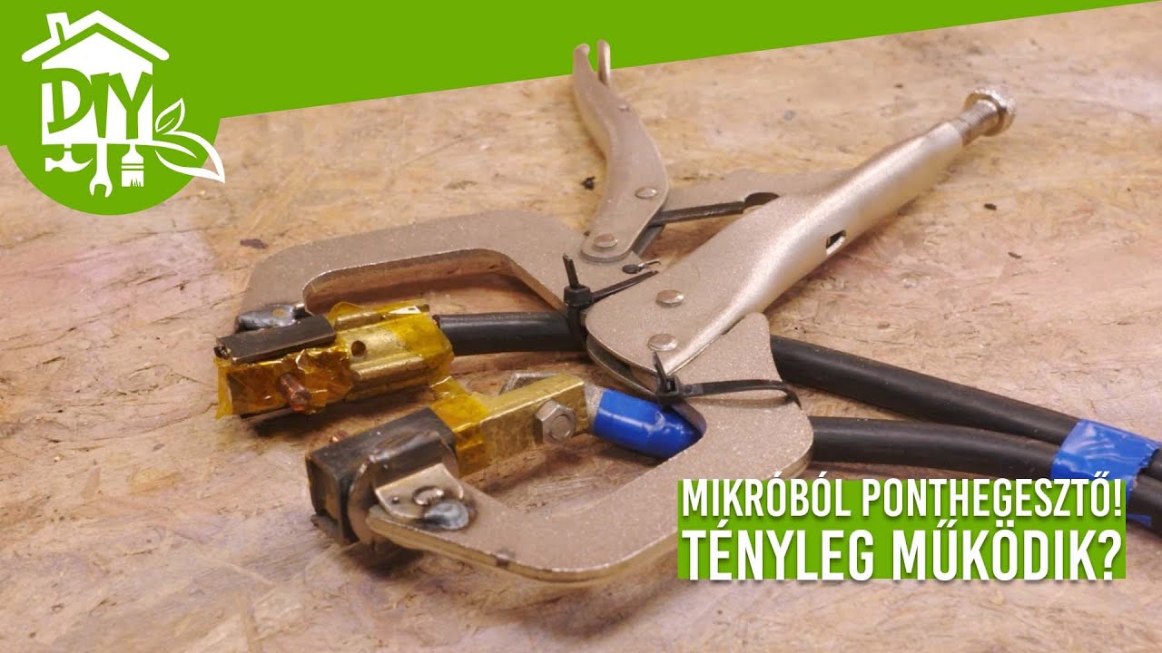 Mikr&oacute;b&oacute;l ponthegesztő! T&eacute;nyleg műk&ouml;dik? | Green Cottage DIY