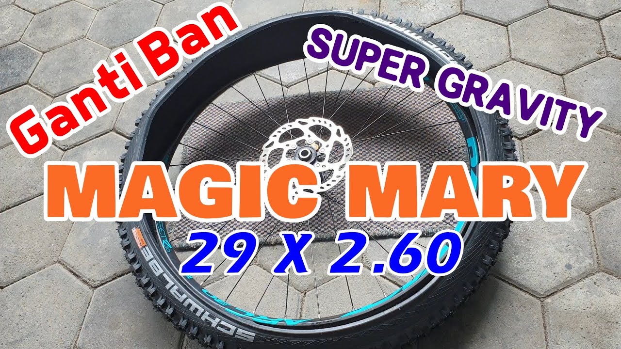 Ganti Ban MAGIC MARY Super Gravity 29 x 2.60
