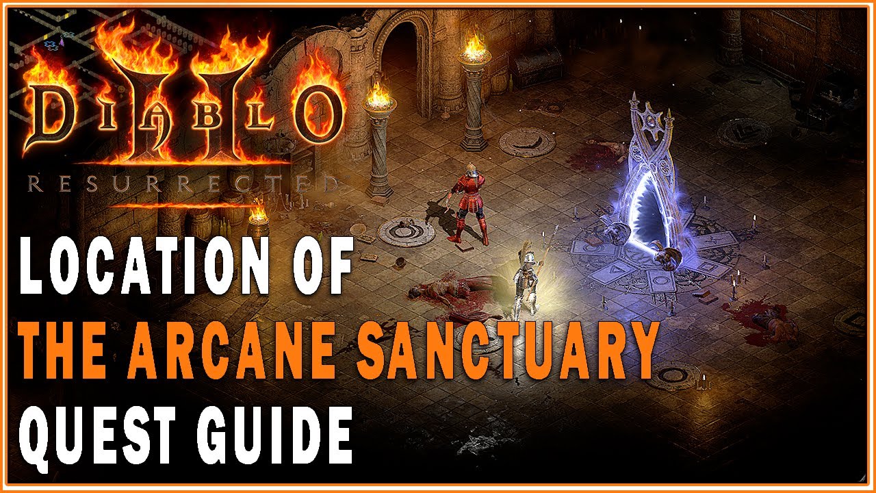 DIABLO 2 RESURRECTED - Location of Portal to the Arcane Sanctuary (Arcane Sanctuary & The Summoner)