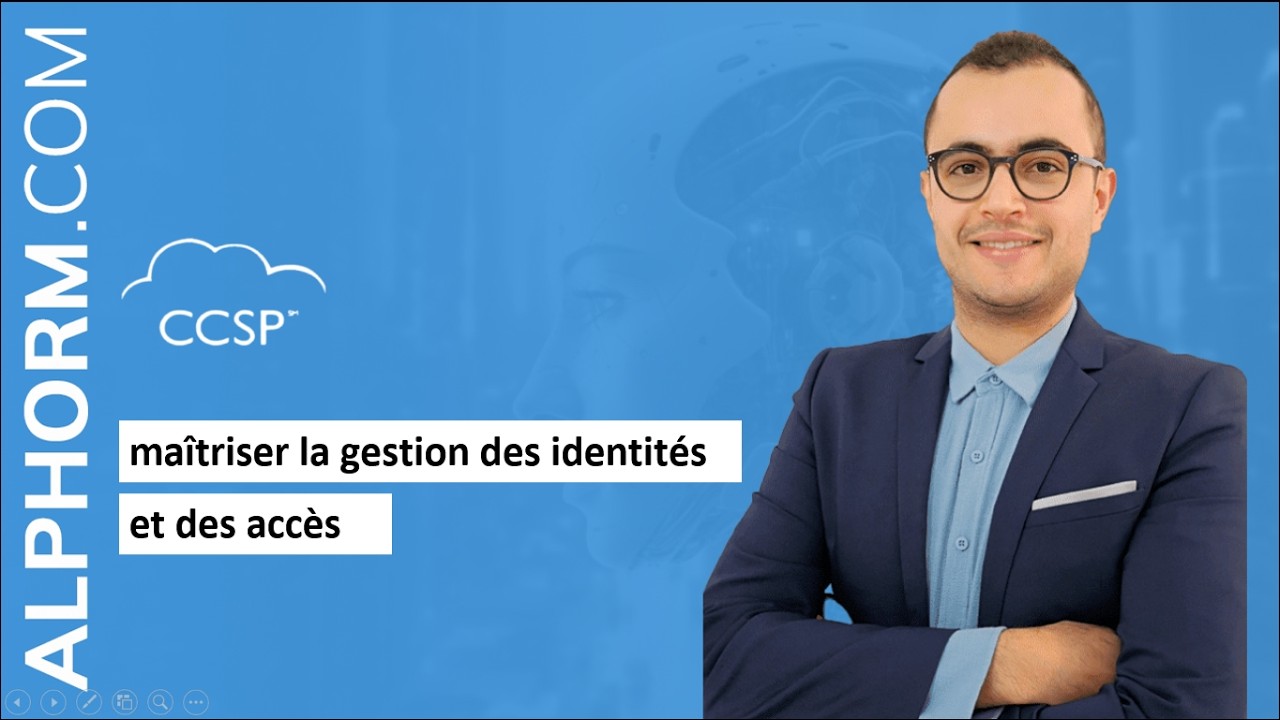 maîtriser la gestion des identités et des accès