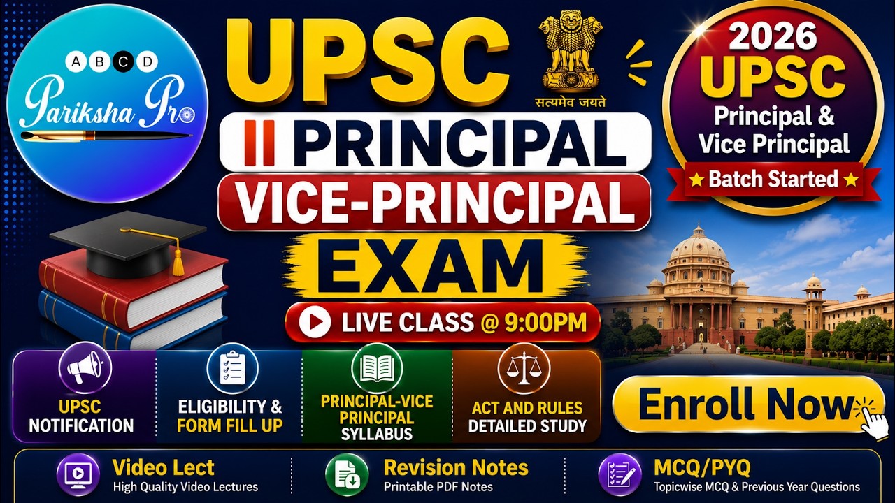 UPSC Principal & Vice-Principal-Notification II Detail Syllabus II Act & Rule II Exam Level