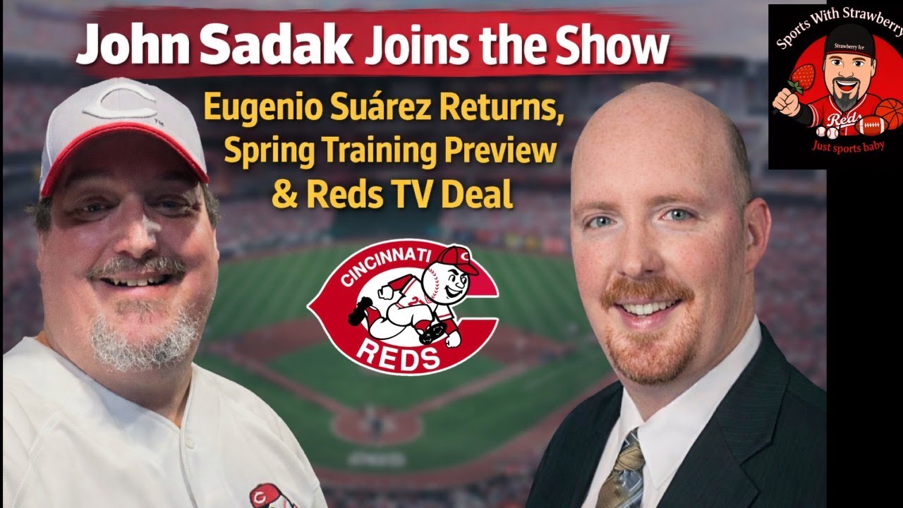 John Sadak Joins the Show: Eugenio Su&aacute;rez Returns, Spring Training Preview & Reds TV Deal